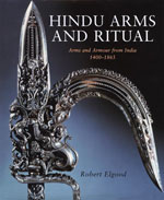 Hindu Arms And Ritual: Arms And Armour From India 1400-1865 Book